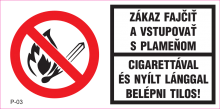 Cigarettával és nyílt lánggal belépni tilos!